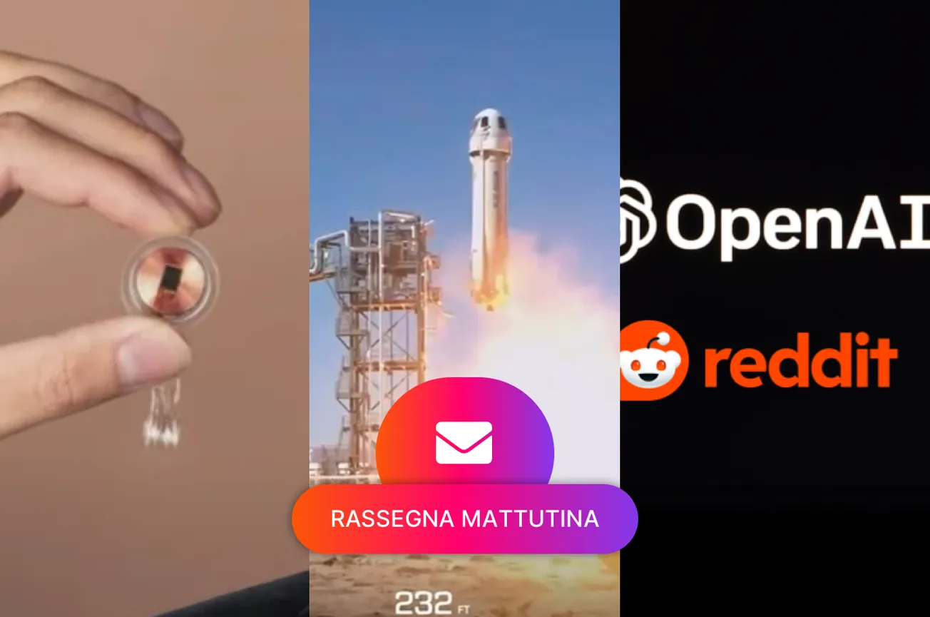 Neuralink secondo paziente, Blue Origin lancia con equipaggio, OpenAI si accorda con Reddit